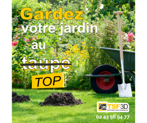 un jardin sans taupe appeler TSF 3D